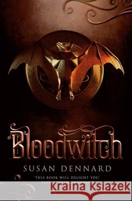 Bloodwitch Susan Dennard 9781447288862 Pan Macmillan