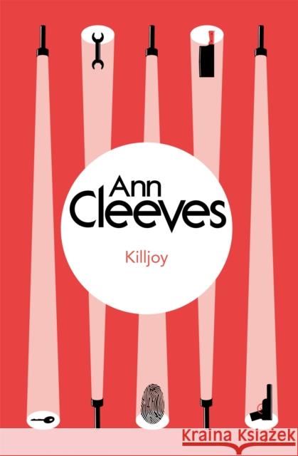 Killjoy Ann Cleeves 9781447289111 Pan Macmillan