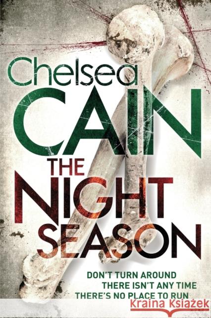 The Night Season Chelsea Cain 9781447295129