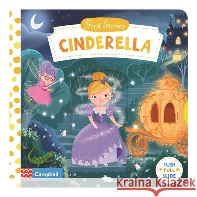 Cinderella: A Push, Pull, Slide Book Campbell Books 9781447295679 Pan Macmillan