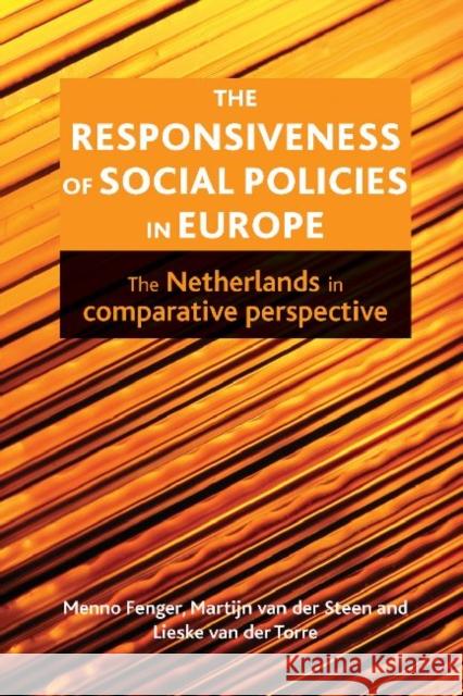 The Responsiveness of Social Policies in Europe: The Netherlands in Comparative Perspective Fenger, Menno 9781447305767