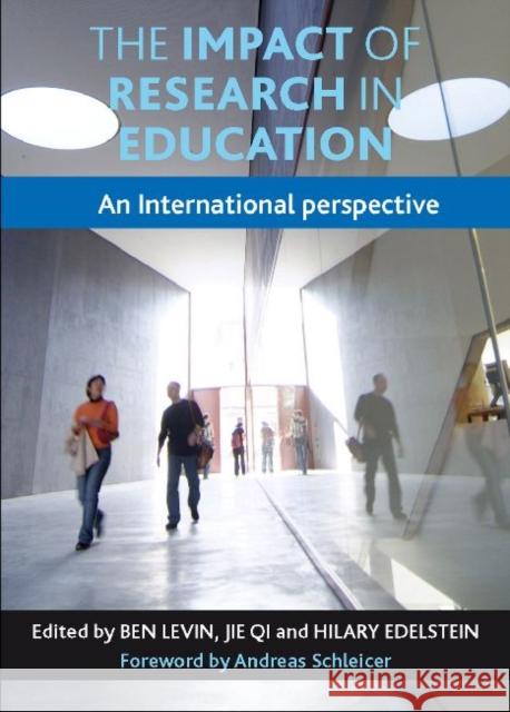 The Impact of Research in Education: An International Perspective Levin, Ben 9781447306207 0