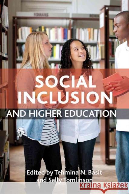 Social Inclusion and Higher Education Tehmina N. Basit Sally Tomlinson 9781447316213 Policy Press
