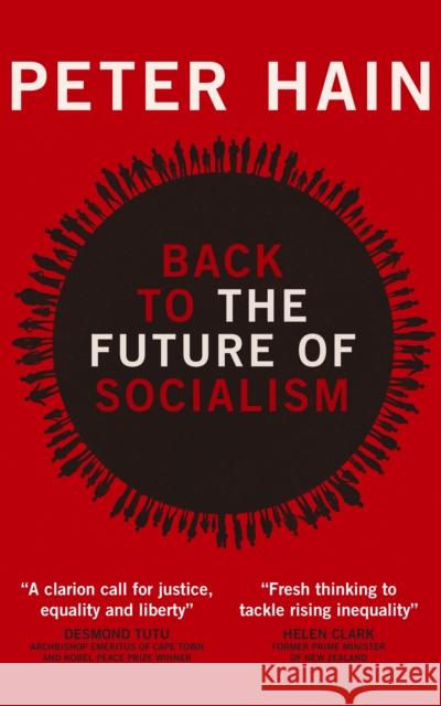 Back to the Future of Socialism Peter Hain 9781447321668