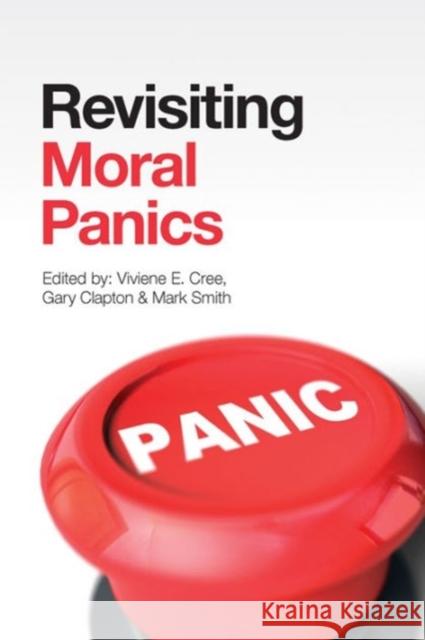 Revisiting Moral Panics Viviene.E Cree 9781447321866 Policy Press