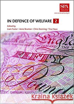 In Defence of Welfare 2 Liam Foster Anne Brunton Chris Deeming 9781447327929