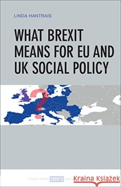 What Brexit Means for Eu and UK Social Policy Hantrais, Linda 9781447337157