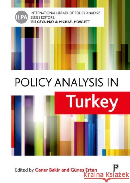 Policy Analysis in Turkey Caner Bakir 9781447338956 Policy Press