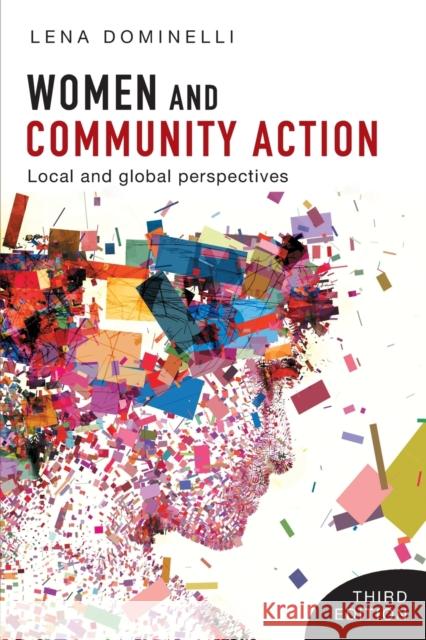 Women and Community Action: Local and Global Perspectives Lena Dominelli 9781447341567