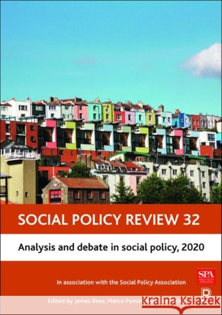 Social Policy Review 32: Analysis and Debate in Social Policy, 2020 Rees, James 9781447341666 Policy Press