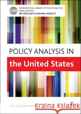 Policy Analysis in the United States John A. Hird 9781447346005 Policy Press