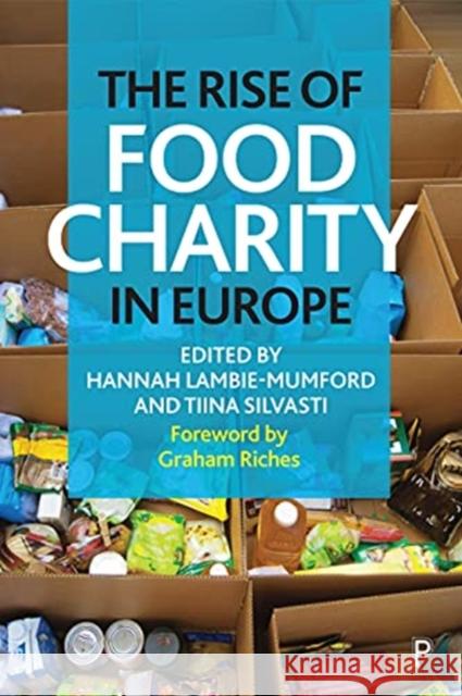 RISE OF FOOD CHARITY IN EUROPE H ED LAMBIE-MUMFORD 9781447347569 