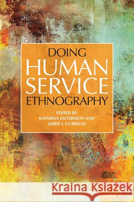 Doing Human Service Ethnography M. Jefferson, Andrew 9781447355793 Policy Press