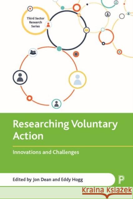 Researching Voluntary Action: Innovations and Challenges Jon Dean Eddy Hogg 9781447356684 Policy Press