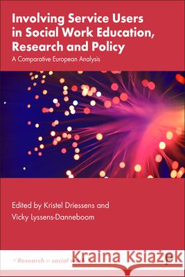 Involving Service Users in Social Work Education, Research and Policy: A Comparative European Analysis  9781447358329 Policy Press
