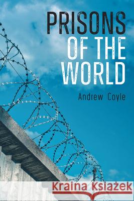 Prisons of the World Coyle, Andrew 9781447362463