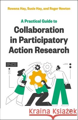 Participatory Appraisal: A Practical Guide Roger (3Ps) Newton 9781447364078