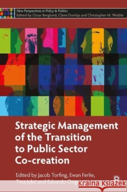 Strategic Management of the Transition to Public Sector Co-Creation  9781447369028 Bristol University Press