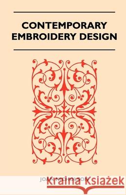 Contemporary Embroidery Design Joan Nicholson 9781447400615 Kormendi Press