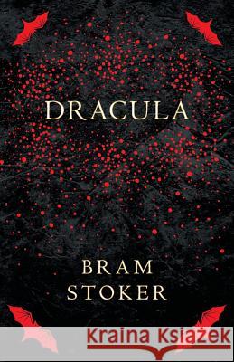 Dracula (Fantasy and Horror Classics) Bram Stoker 9781447407461 Fantasy and Horror Classics