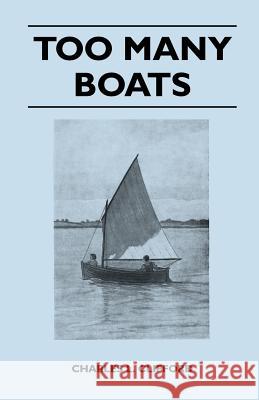 Too Many Boats Charles L. Clifford 9781447411475