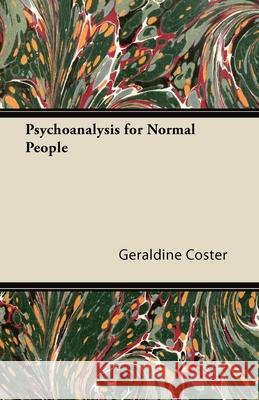 Psychoanalysis for Normal People Geraldine Coster 9781447426004