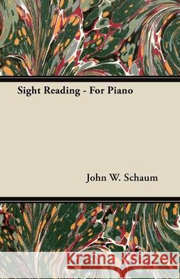 Sight Reading - For Piano John W. Schaum 9781447450702