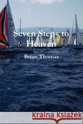 Seven Steps to Heaven Brian Thomas 9781447636175