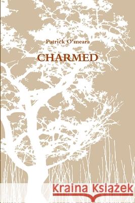 Charmed patrick o'meara 9781447675679