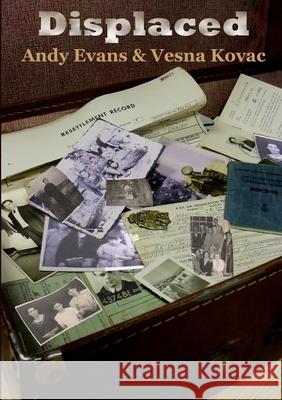 Displaced Andy Evans & Vesna Kovac 9781447708308