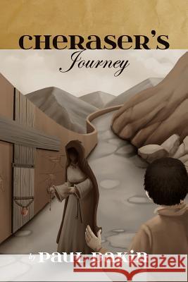 Cheraser's Journey Paul Dakin 9781447744238