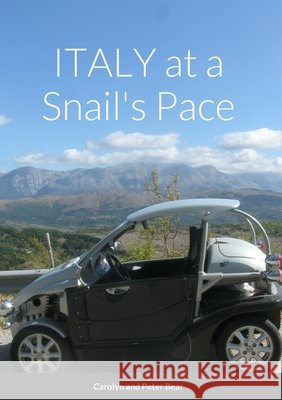 ITALY at a Snails's Pace Carolyn Bear Peter Bear 9781447746584