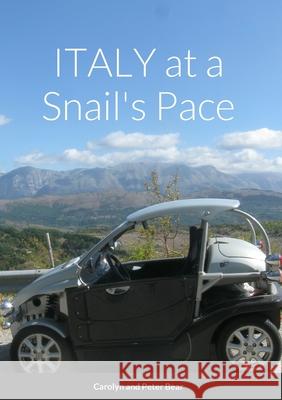 ITALY at a Snails's Pace Carolyn Bear Peter Bear 9781447746584