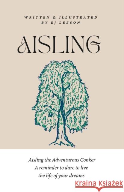 Aisling The Adventurous Conker Emma-Jane Leeson 9781447764694