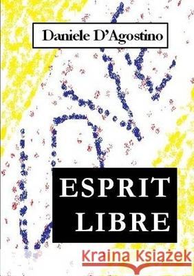 Esprit Libre Daniele D'Agostino 9781447773795