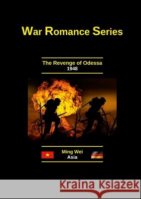 The Revenge of Odessa Ming Wei 9781447776420 Lulu.com