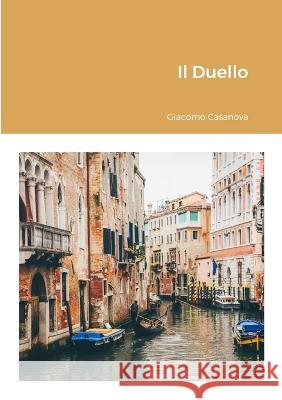 Il Duello Giacomo Casanova 9781447807612