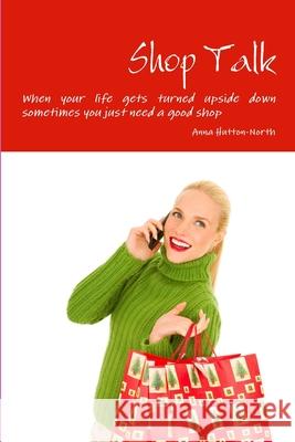Shop Talk Anna Hutton-North 9781447808978