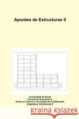 Apuntes De Estructuras II Javier Rodriguez Val 9781447815495