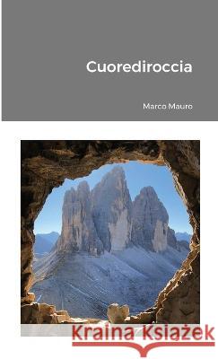 Cuorediroccia Marco Mauro 9781447820604