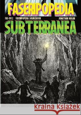 Subterranea Jonathan Nolan 9781447830894