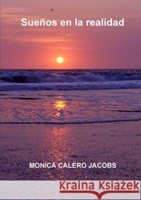 Sue?os en la realidad Monica Caler 9781447841241