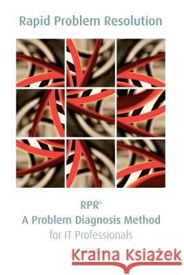 Rpr: A Problem Diagnosis Method for IT Professionals Paul Offord 9781447844433