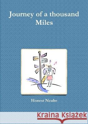 Journey of a thousand Miles Honest Ncube 9781447849131