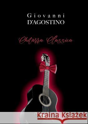 Chitarra Classica Giovanni D'Agostino 9781447856863