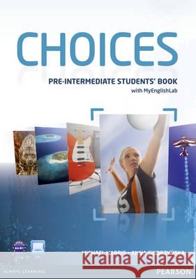 Choices Pre-Intermediate Students' Book & PIN Code Pack, m. 1 Beilage, m. 1 Online-Zugang Anna Sikorzynska 9781447905660