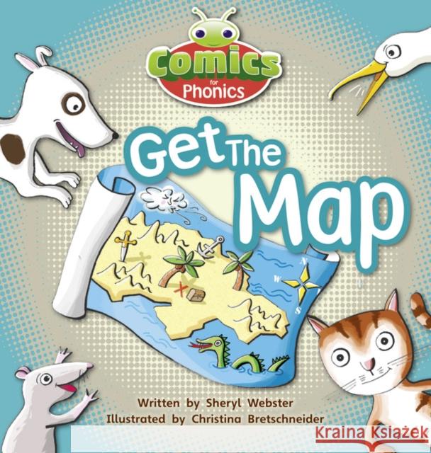 Bug Club Comics for Phonics Reception Phase 2 Set 05 Get the Map! Webster, Sheryl 9781447912675 Pearson Education Limited