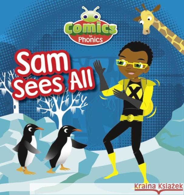 COMICS FOR PHONICS SAM SEES ALL BLUE A S MONICA HUGHES 9781447912927