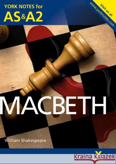 Macbeth: York Notes AS & A2 - for 2026, 2027 exams Alisdair Macrae 9781447913146