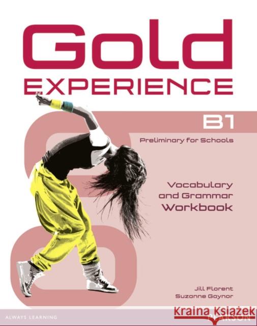 Gold Experience B1 Workbook without key Florent Jill Gaynor Suzanne 9781447913931 Pearson Education Limited